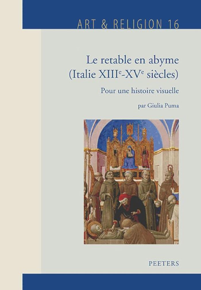 Couverture du livre « LE RETABLE EN ABYME (ITALIE, XIIIE-XVE SIECLES) - POUR UNE HISTOIRE VISUELLE » de G. Puma, librairie Les Contes Infusés à Corte