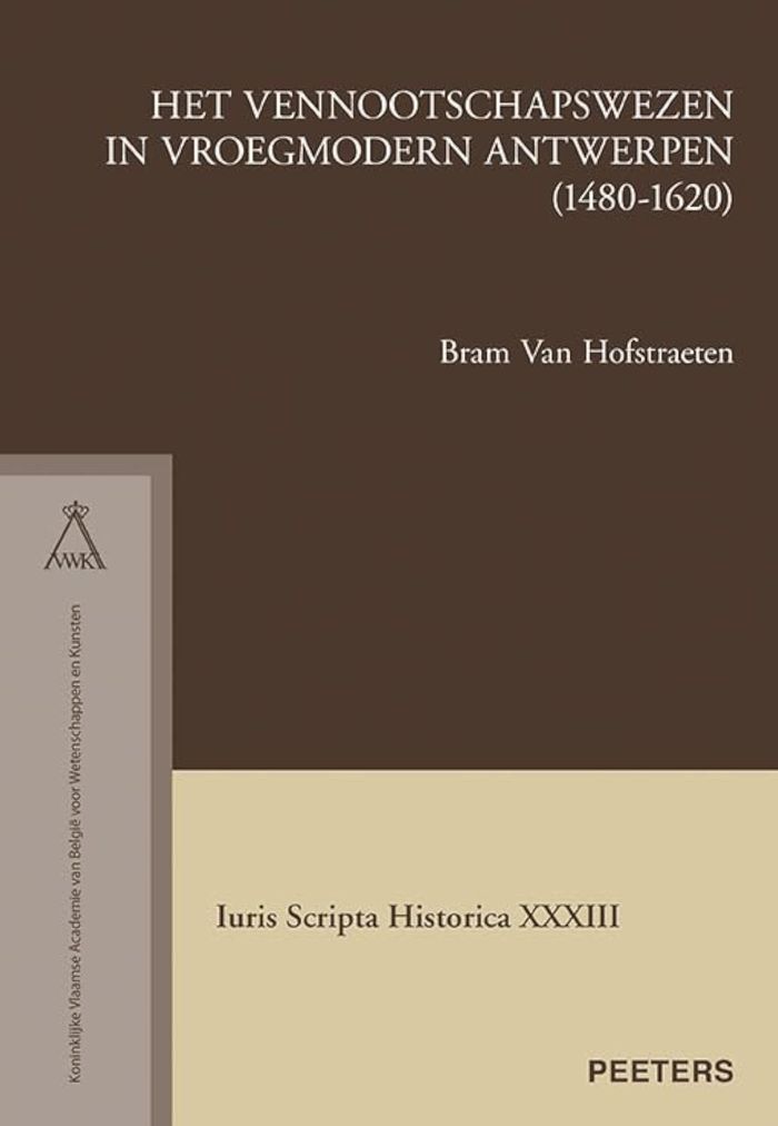 Couverture du livre « HET VENNOOTSCHAPSWEZEN IN VROEGMODERN ANTWERPEN (1480-1620) » de Van Hofstraeten B., librairie Les Contes Infusés à Corte