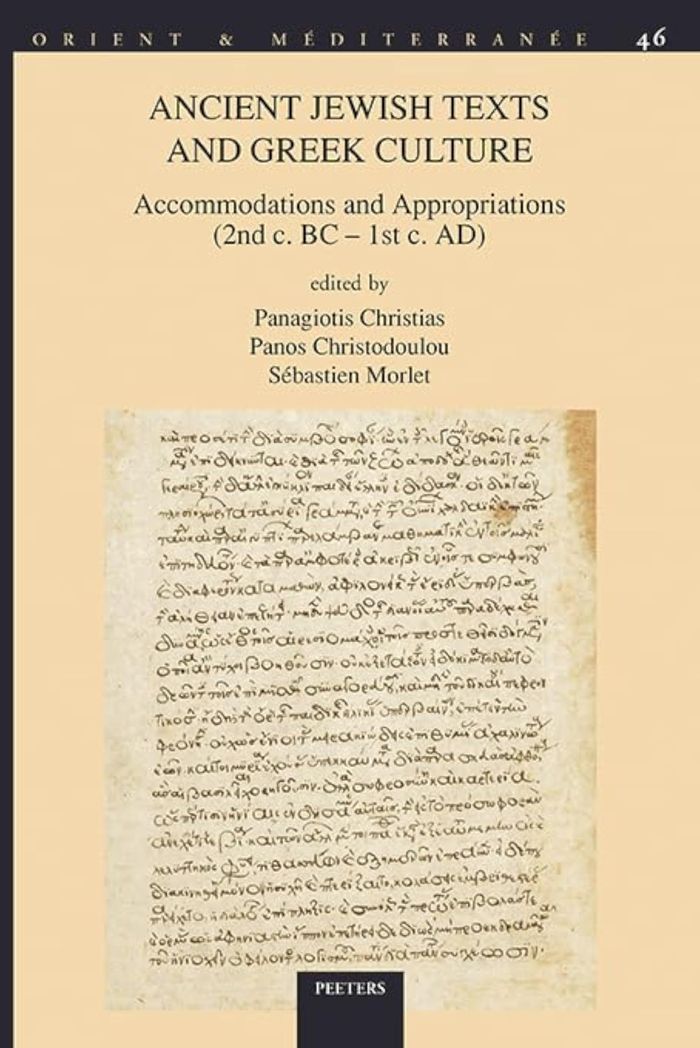 Couverture du livre « ANCIENT JEWISH TEXTS AND GREEK CULTURE - ACCOMMODATIONS AND APPROPRIATIONS (2ND C. BC  1ST C. AD) » de P. Christias, librairie Les Contes Infusés à Corte