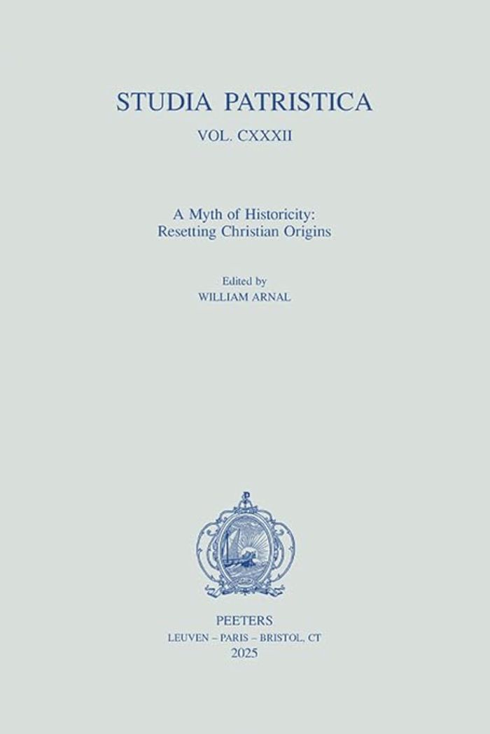 Couverture du livre « STUDIA PATRISTICA. VOL. CXXXII - A MYTH OF HISTORICITY - RESETTING CHRISTIAN ORIGINS » de W. Arnal, librairie Les Contes Infusés à Corte