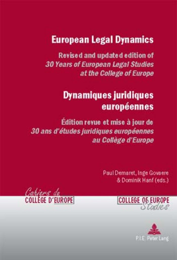 Couverture du livre « EUROPEAN LEGAL DYNAMICS - DYNAMIQUES JURIDIQUES EUROPEENNES - REVISED AND UPDATED EDITION OF  30 YEA » de Paul Demaret, librairie Les Contes Infusés à Corte