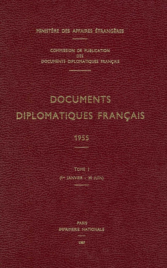 Couverture du livre « DOCUMENTS DIPLOMATIQUES FRANCAIS - 1955 - TOME I (1ER JANVIER - 30 JUIN) » de Ministere Des Affair, librairie Les Contes Infusés à Corte