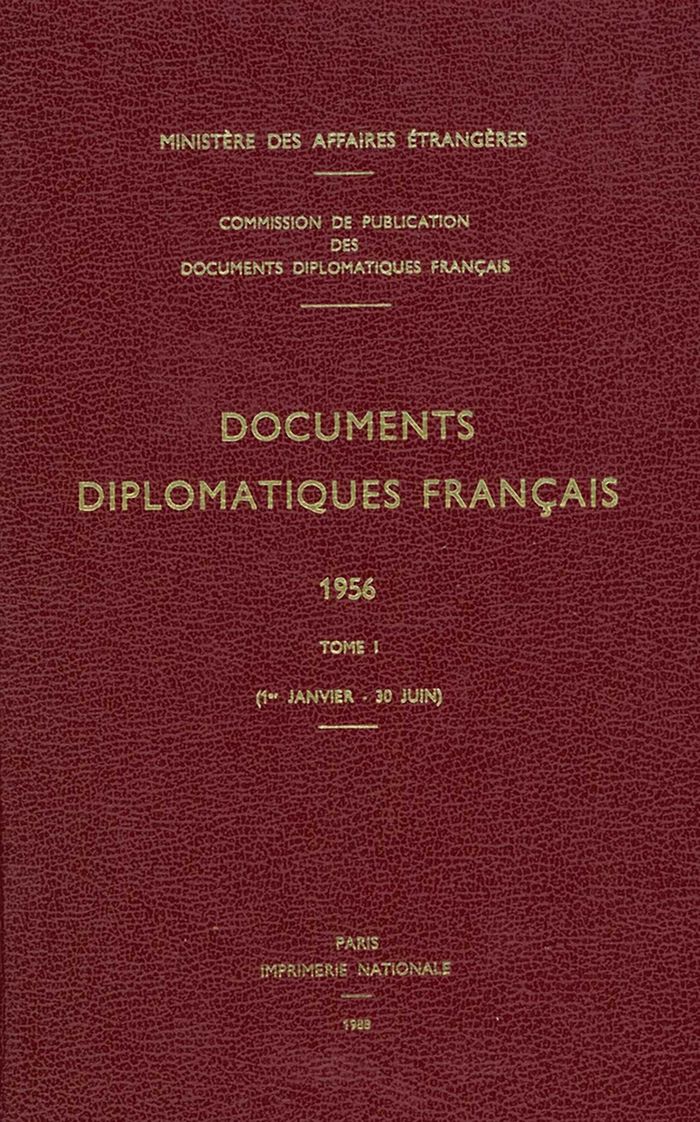 Couverture du livre « DOCUMENTS DIPLOMATIQUES FRANCAIS - 1956 - TOME I (1ER JANVIER - 30 JUIN) » de Ministere Des Affair, librairie Les Contes Infusés à Corte