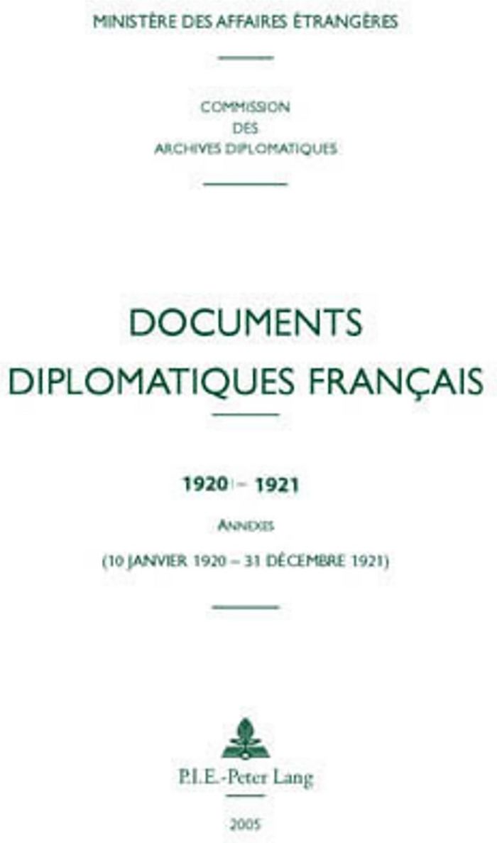 Couverture du livre « DOCUMENTS DIPLOMATIQUES FRANCAIS - 1920-1921 - ANNEXES (10 JANVIER 1920 - 31 DECEMBRE 1921) » de Ministere Des Affair, librairie Les Contes Infusés à Corte
