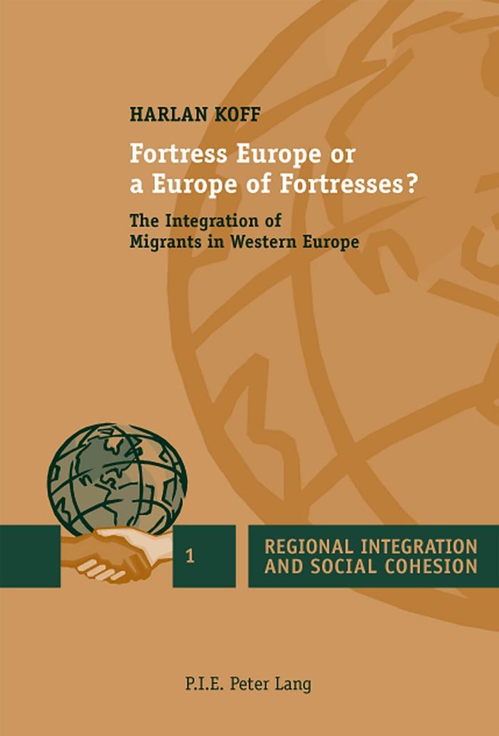 Couverture du livre « FORTRESS EUROPE OR A EUROPE OF FORTRESSES? - THE INTEGRATION OF MIGRANTS IN WESTERN EUROPE », librairie Les Contes Infusés à Corte