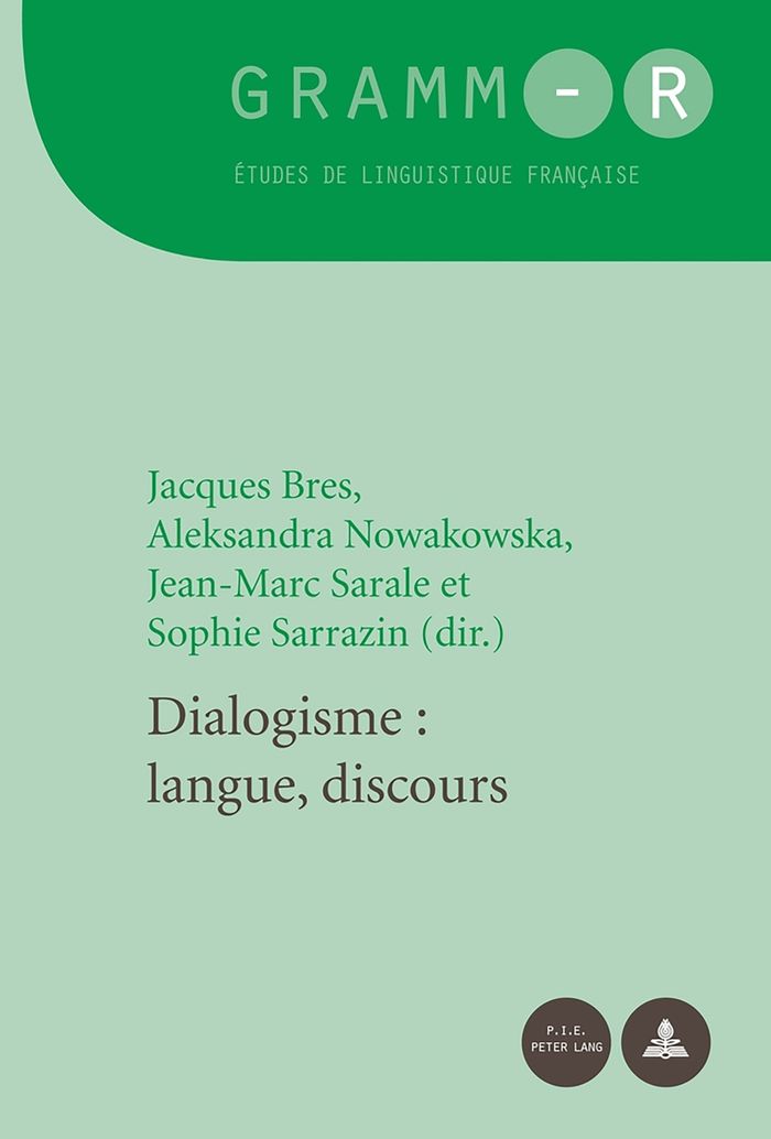 Couverture du livre « DIALOGISME : LANGUE, DISCOURS » de Jacques Bres, librairie Les Contes Infusés à Corte