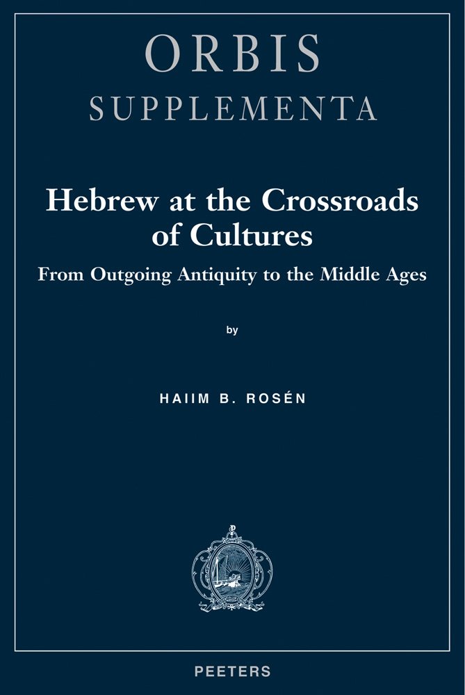 Couverture du livre « HEBREW AT THE CROSSROADS OF CULTURES » de Rosen, librairie Les Contes Infusés à Corte