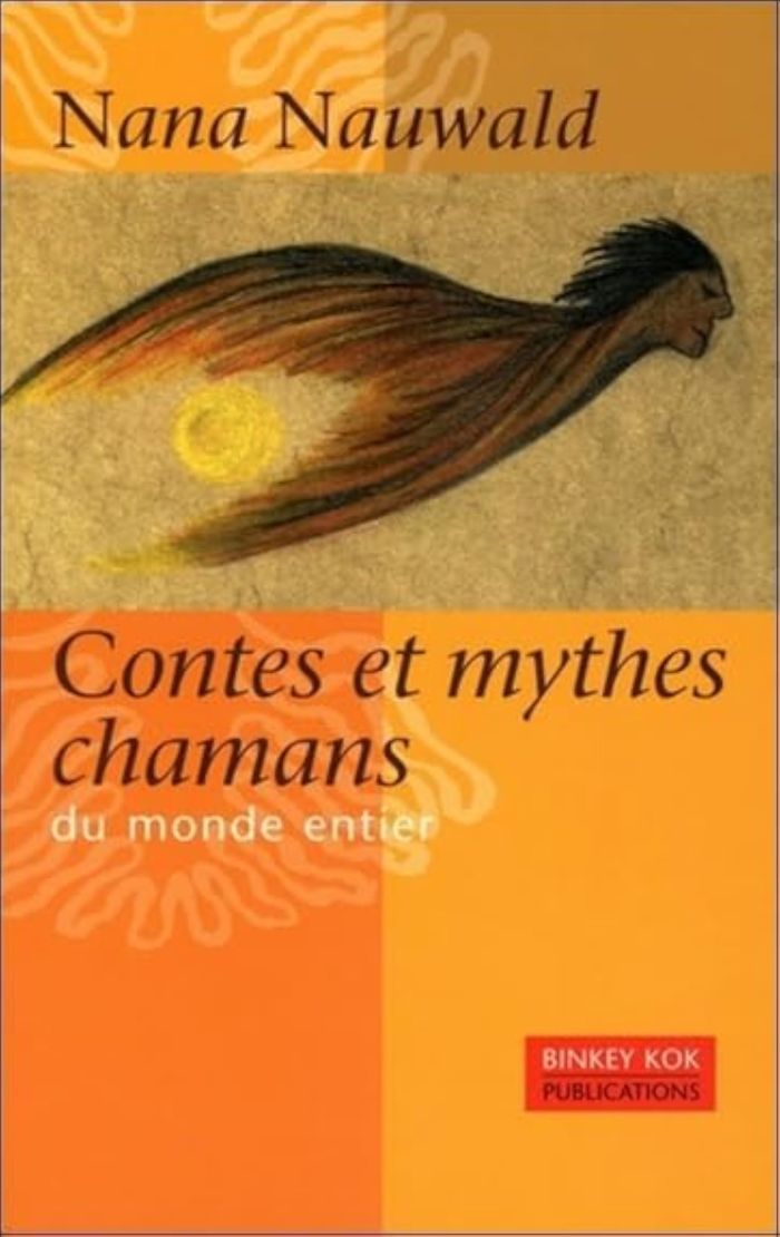 Couverture du livre « CONTES ET MYTHES CHAMANS DU MONDE ENTIER », librairie Les Contes Infusés à Corte
