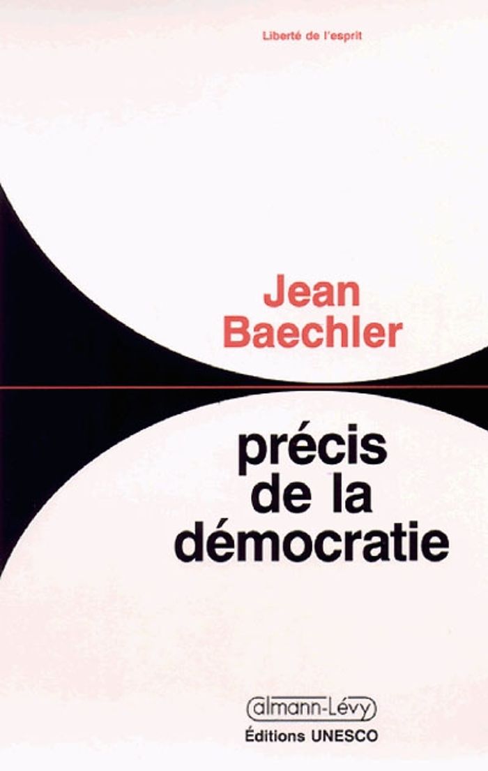Couverture du livre « PRECIS DE DEMOCRATIE » de Jean Baechler, librairie Les Contes Infusés à Corte