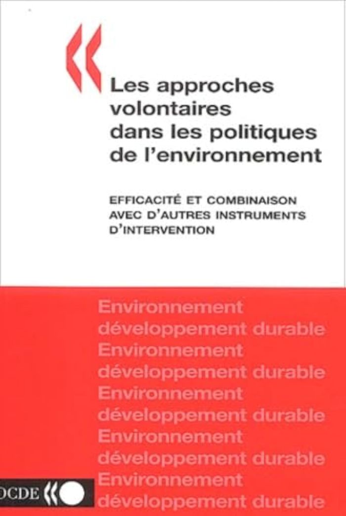 Couverture du livre « APPROCHES VOLONTAIRES DANS LES POLITIQUES DE L'ENVIRONNEMENT (LES) » de Collectif, librairie Les Contes Infusés à Corte