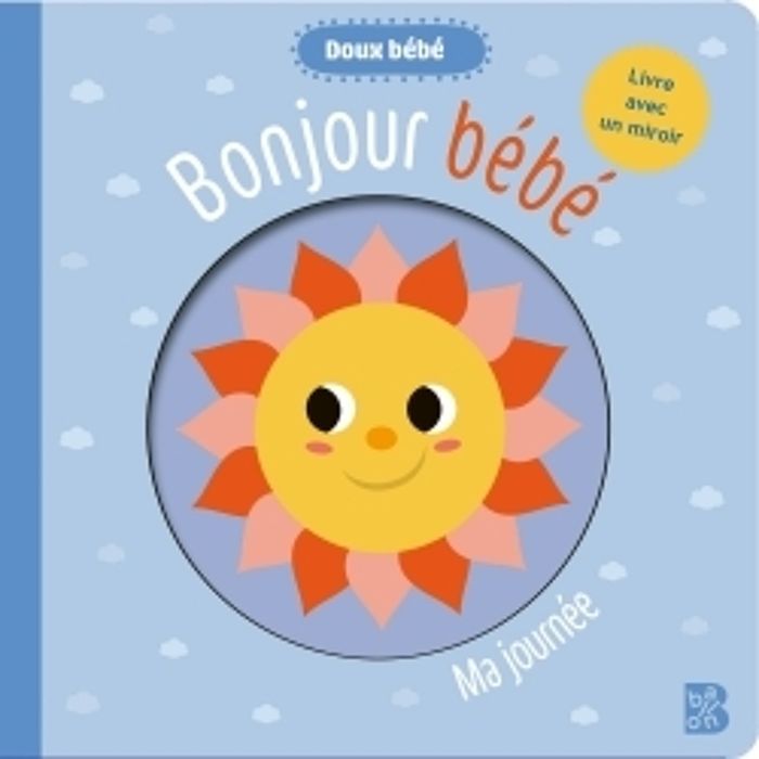 Couverture du livre « Bonjour bébé : ma journée » de Collectif, librairie Les Contes Infusés à Corte