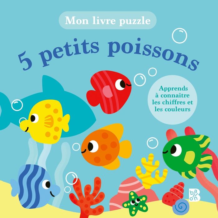 Couverture du livre « 5 petits poissons : apprends à connaître les chiffres et les couleurs » de Collectif, librairie Les Contes Infusés à Corte