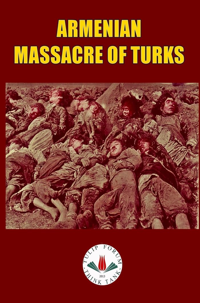 Couverture du livre « ARMENIAN MASSACRE OF TURKS » de Tulip Forum, librairie Les Contes Infusés à Corte