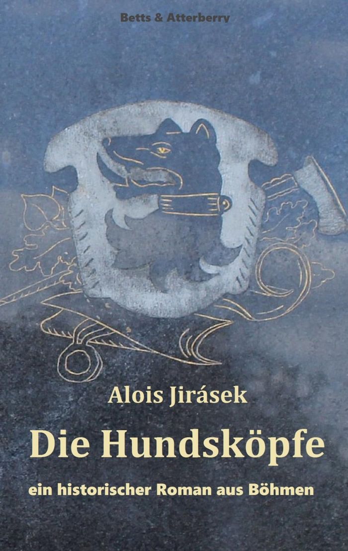 Couverture du livre « DIE HUNDSKOPFE - EIN HISTORISCHER ROMAN AUS BOHMEN » de Alois Jirasek, librairie Les Contes Infusés à Corte