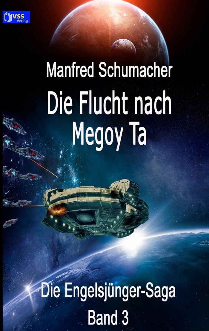 Couverture du livre « DIE FLUCHT NACH MEGOY TA - BAND 3 DER ENGELSJUNGER-SAGA » de Manfred Schumacher, librairie Les Contes Infusés à Corte