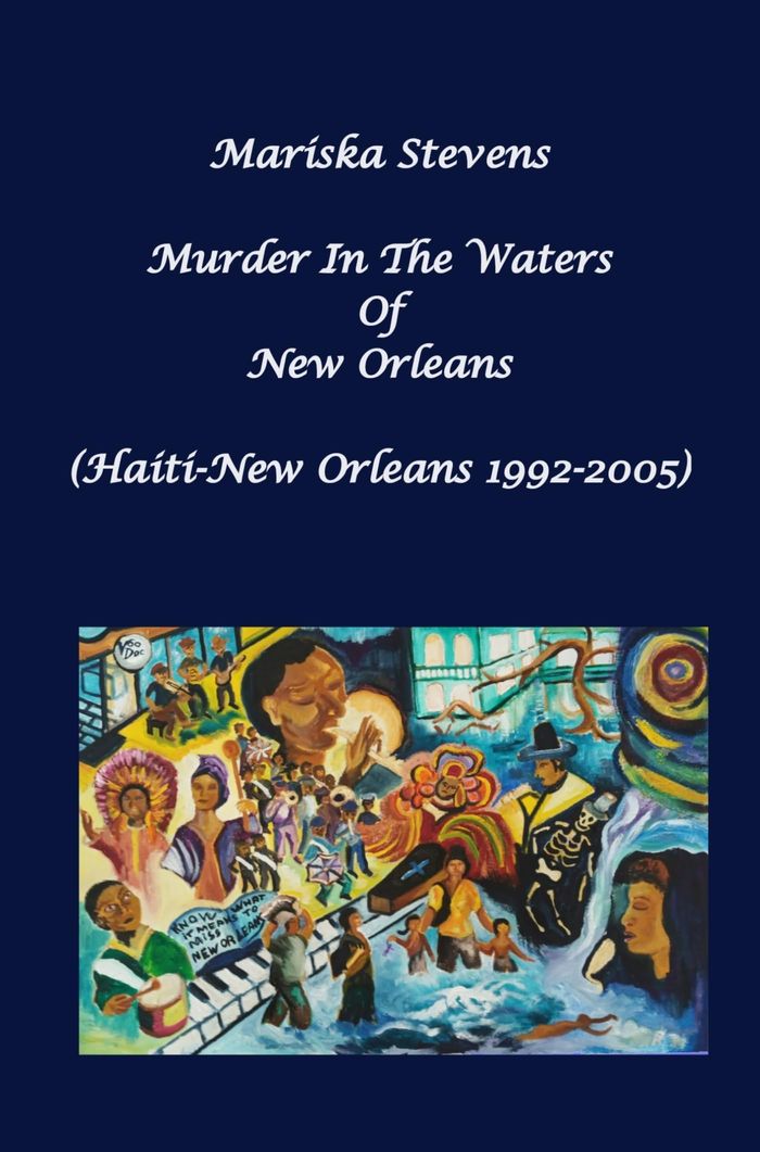 Couverture du livre « MURDER IN THE WATERS OF NEW ORLEANS - NEW ORLEANS-HAITI 1992-2005 », librairie Les Contes Infusés à Corte