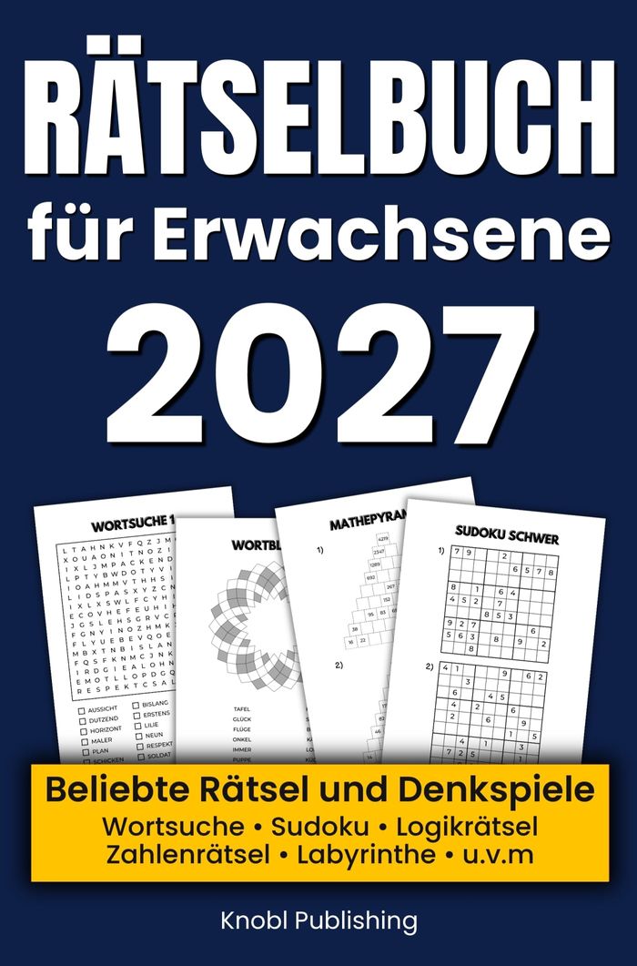 Couverture du livre « RATSELBUCH FUR ERWACHSENE 2026 - KNIFFLIGE RATSEL UND DENKSPIELE FUR ZUHAUSE & UNTERWEGS - STUNDENLA » de Knobl Publishing, librairie Les Contes Infusés à Corte