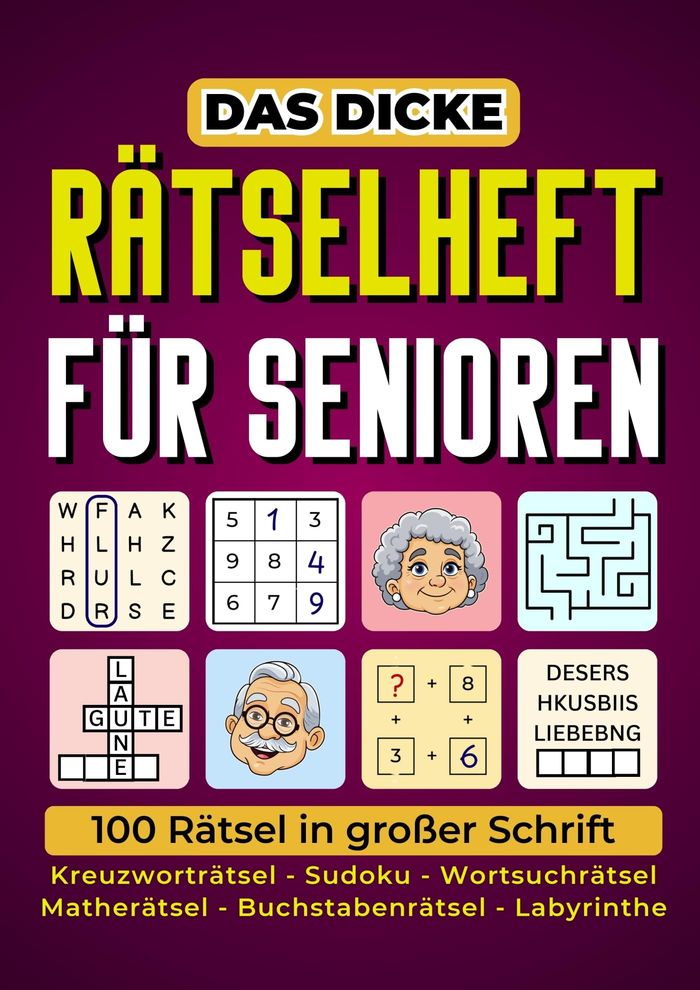 Couverture du livre « DAS DICKE RATSELHEFT FUR SENIOREN - 100 RATSEL IN GROSSER SCHRIFT », librairie Les Contes Infusés à Corte
