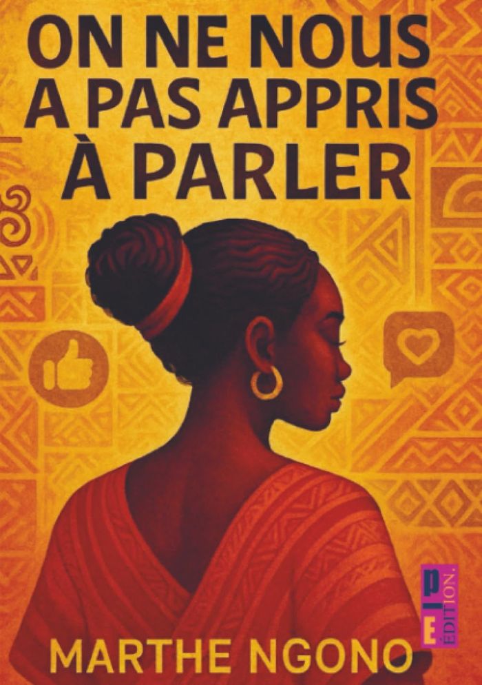 Couverture du livre « ON NE NOUS A PAS APPRIS A PARLER » de Marthe Ngono, librairie Les Contes Infusés à Corte