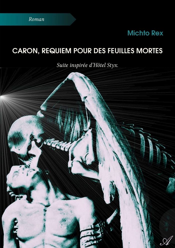 Couverture du livre « CARON, REQUIEM POUR DES FEUILLES MORTES » de Michto Rex, librairie Les Contes Infusés à Corte