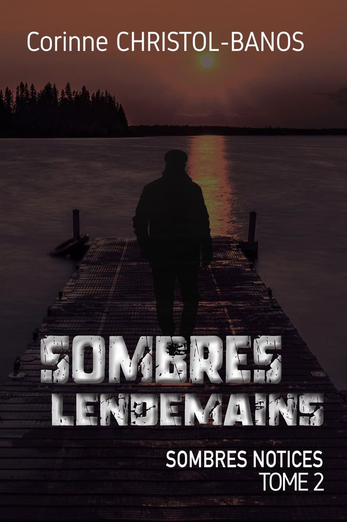 Couverture du livre « SOMBRES NOTICES - T02 - SOMBRES LENDEMAINS - SOMBRES NOTICES, TOME 2 », librairie Les Contes Infusés à Corte