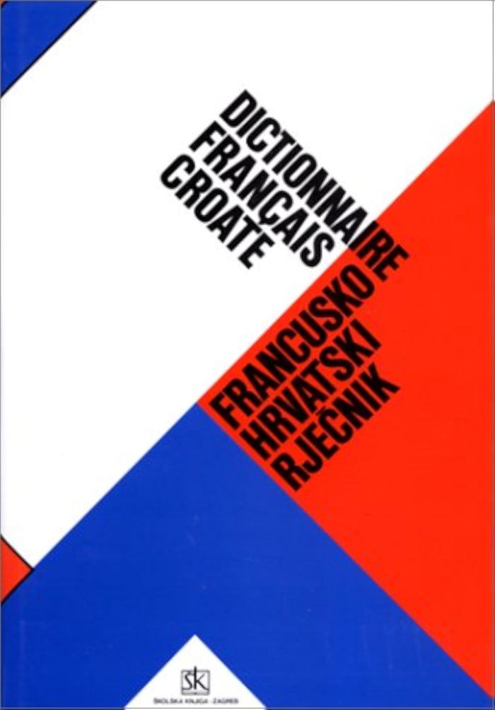 Couverture du livre « GRAND DICTIONNAIRE FRANCAIS / CROATE » de Putanec, librairie Les Contes Infusés à Corte