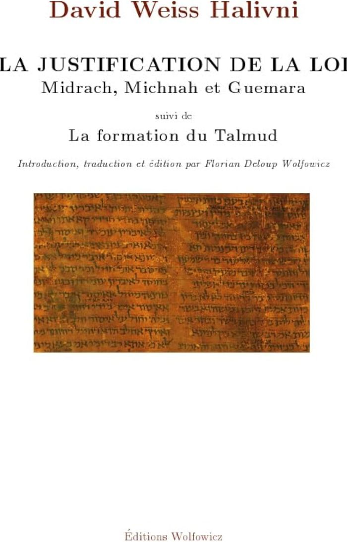 Couverture du livre « LA JUSTIFICATION DE LA LOI (MIDRACH MICHNAH ET GUEMARA SUIVI DE LA FORMATION DU TALMUD) », librairie Les Contes Infusés à Corte
