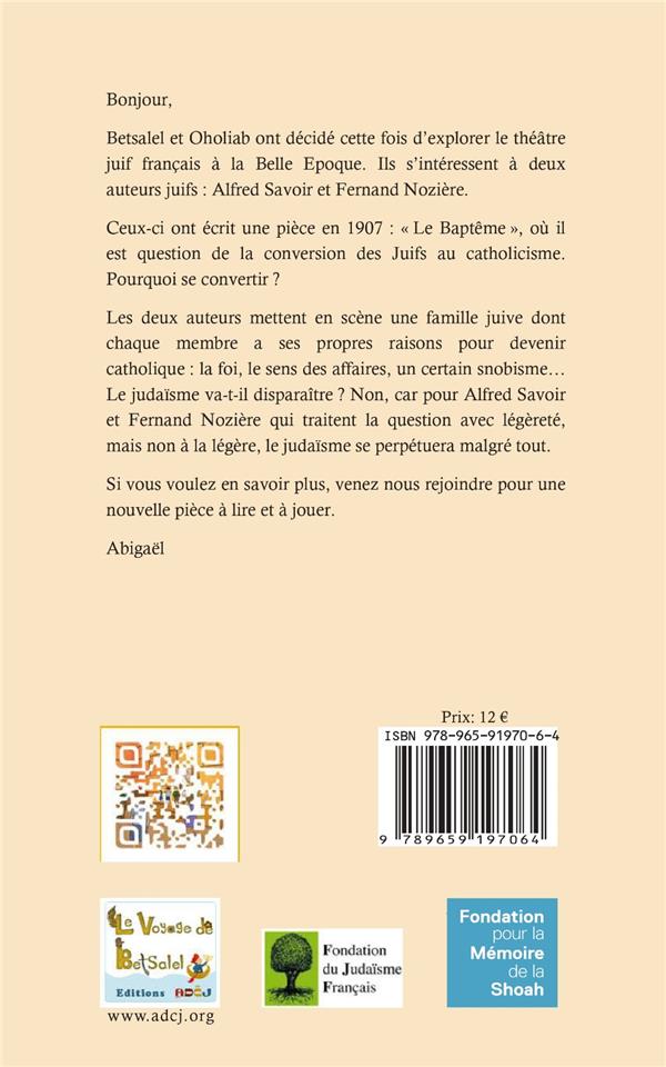 Quatrième de couverture de « THEATRE JUIF - T02 - LE BAPTEME - UNE PIECE D'ALFRED SAVOIR ET FERNAND NOZIERE »