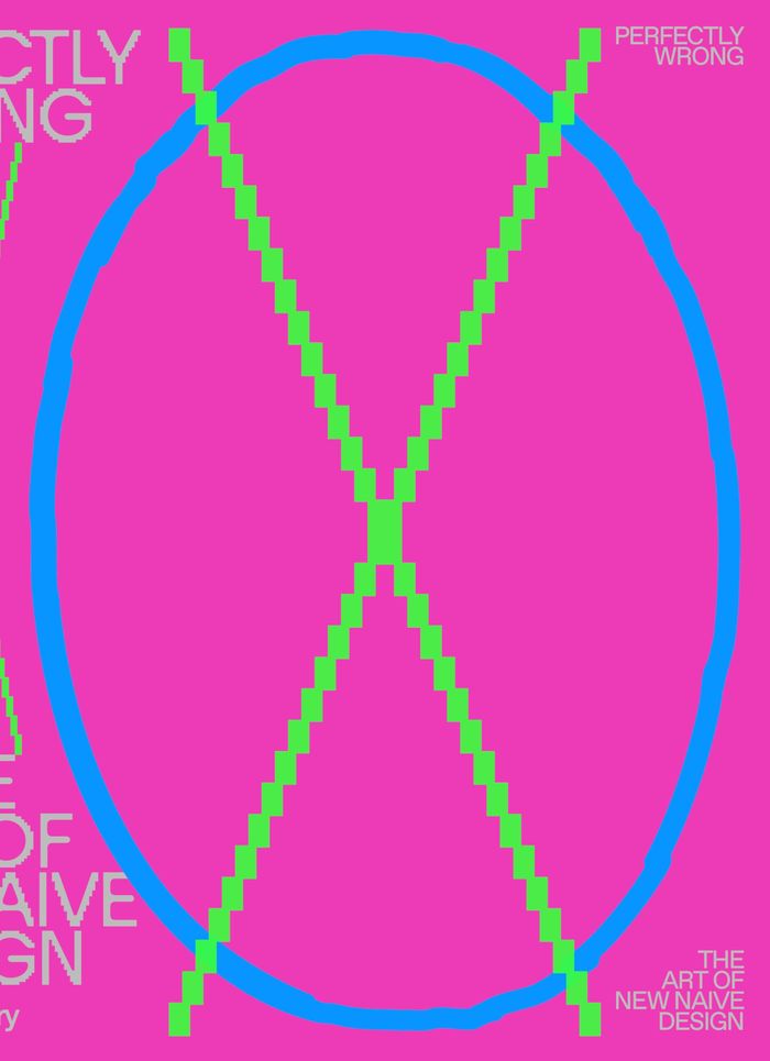Couverture du livre « PERFECTLY WRONG : THE ART OF NEW KITSCH DESIGN /ANGLAIS » de Xxx, librairie Les Contes Infusés à Corte