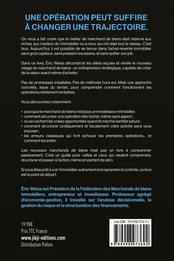 Quatrième de couverture de « Les nouveaux marchands de biens : se lancer dans l'achat-revente immobilier, sans (gros) capitaux, sans pression et sans quitter son job »