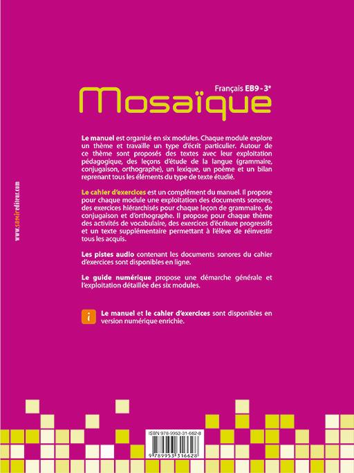 Quatrième de couverture de « MOSAIQUE - CAHIER D EXERCICES EB9 »