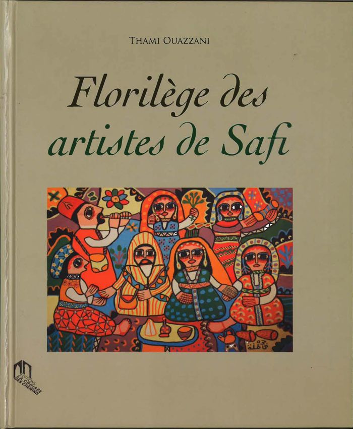 Couverture du livre « FLORILEGE DES ARTISTES DE SAFI » de Xxx, librairie Les Contes Infusés à Corte