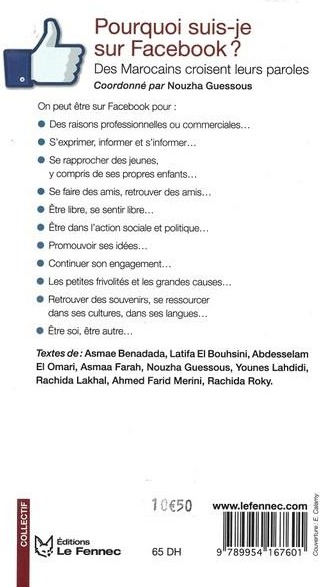 Quatrième de couverture de « POURQUOI SUIS-JE SUR FACEBOOK ? - DES MAROCAINS CROISENT LEURS PAROLES »