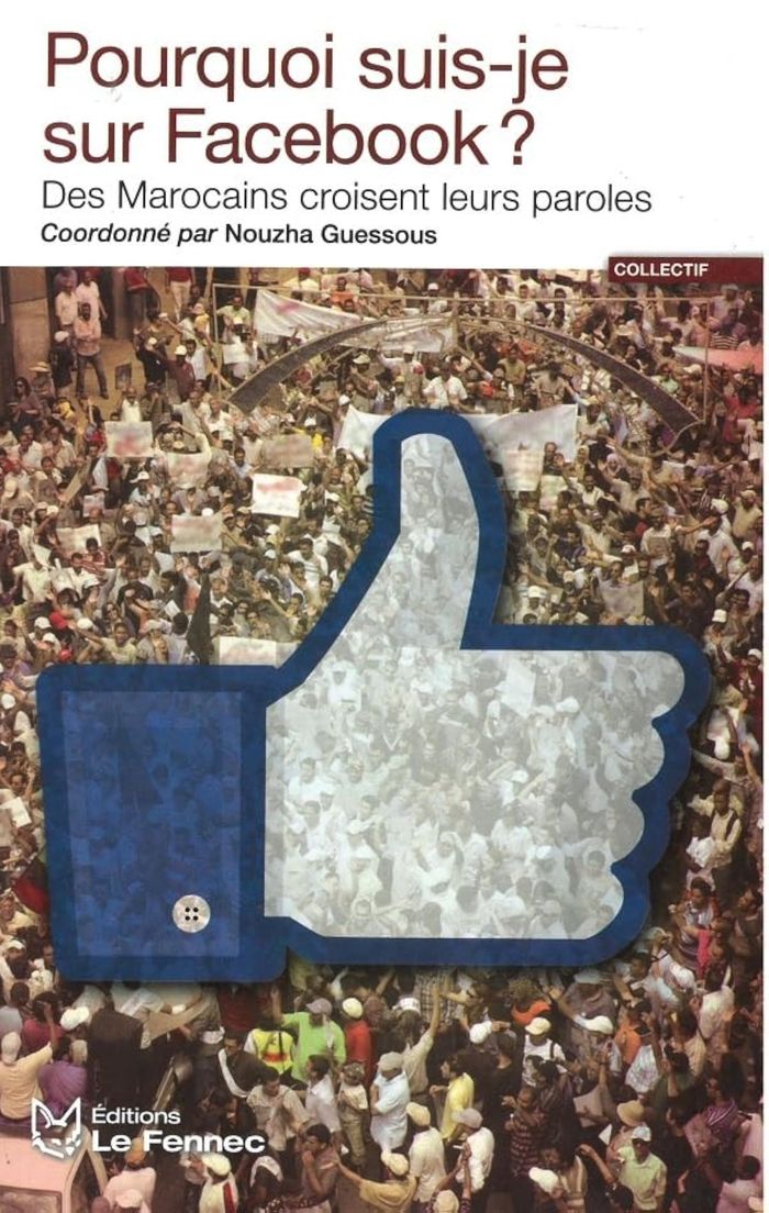 Couverture du livre « POURQUOI SUIS-JE SUR FACEBOOK ? - DES MAROCAINS CROISENT LEURS PAROLES », librairie Les Contes Infusés à Corte