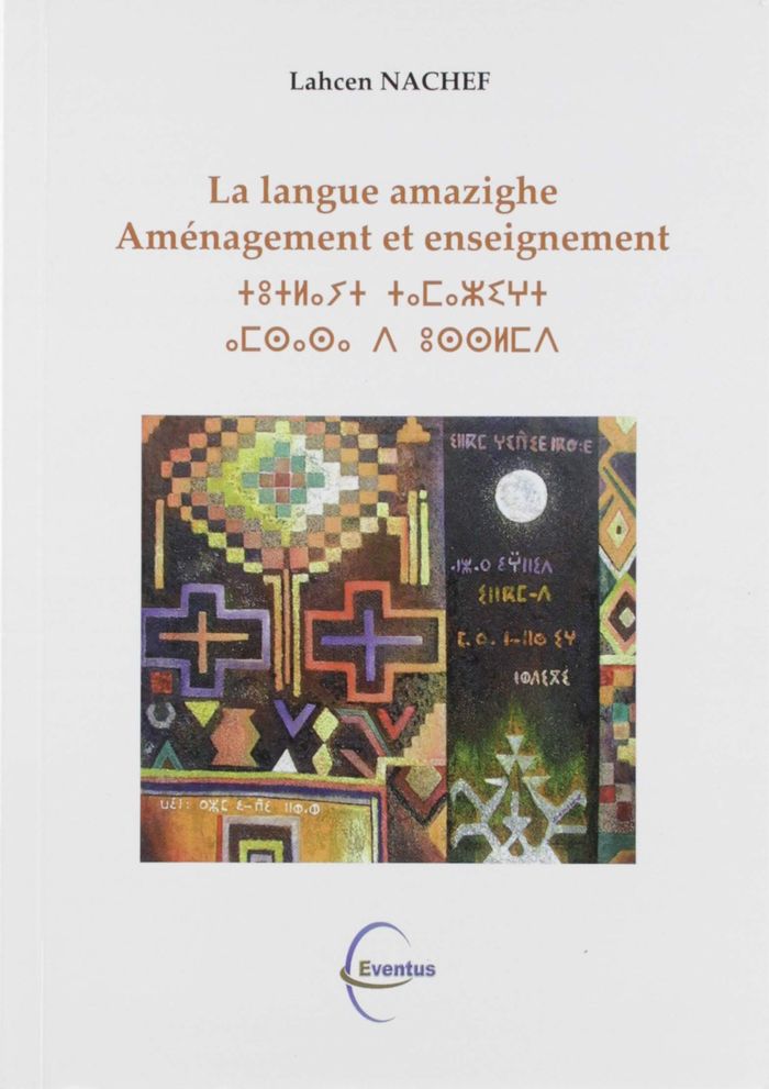 Couverture du livre « LA LANGUE AMAZIGHE AMENAGEMENT ET ENSEIGNEMENT » de Xxx, librairie Les Contes Infusés à Corte