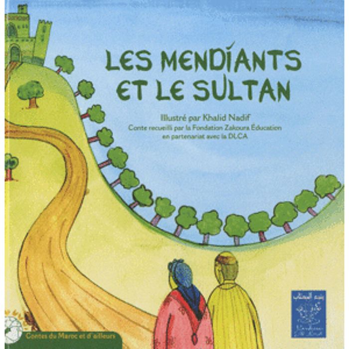 Couverture du livre « MENDIANTS ET LE SULTAN LES » de Xxx, librairie Les Contes Infusés à Corte