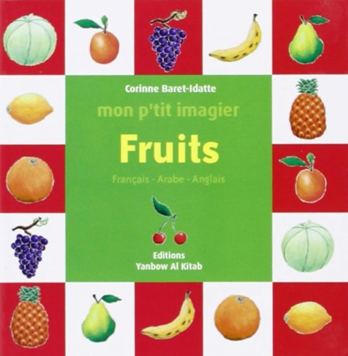 Couverture du livre « MON P'TIT IMAGIER FRUITS FR » de Xxx, librairie Les Contes Infusés à Corte