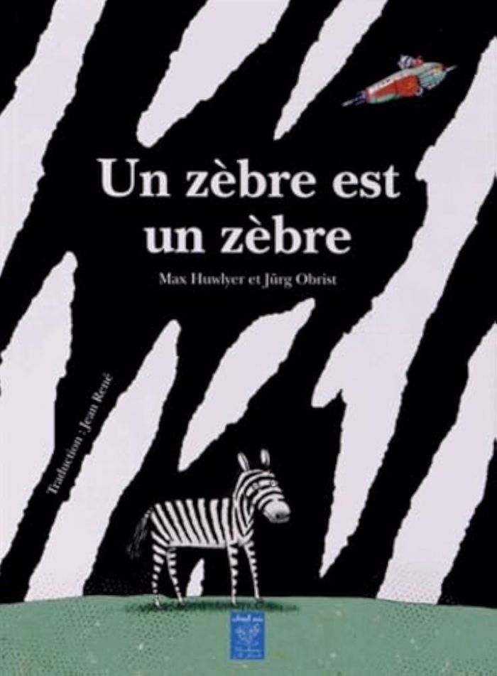 Couverture du livre « UN ZEBRE EST UN ZEBRE » de Xxx, librairie Les Contes Infusés à Corte