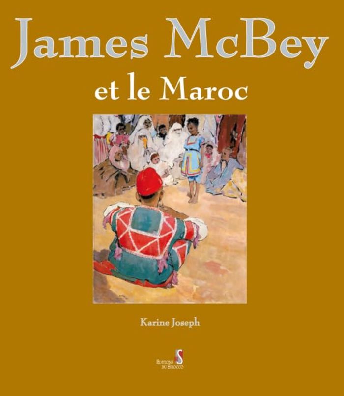 Couverture du livre « JAMES MCBEY ET LE MAROC », librairie Les Contes Infusés à Corte