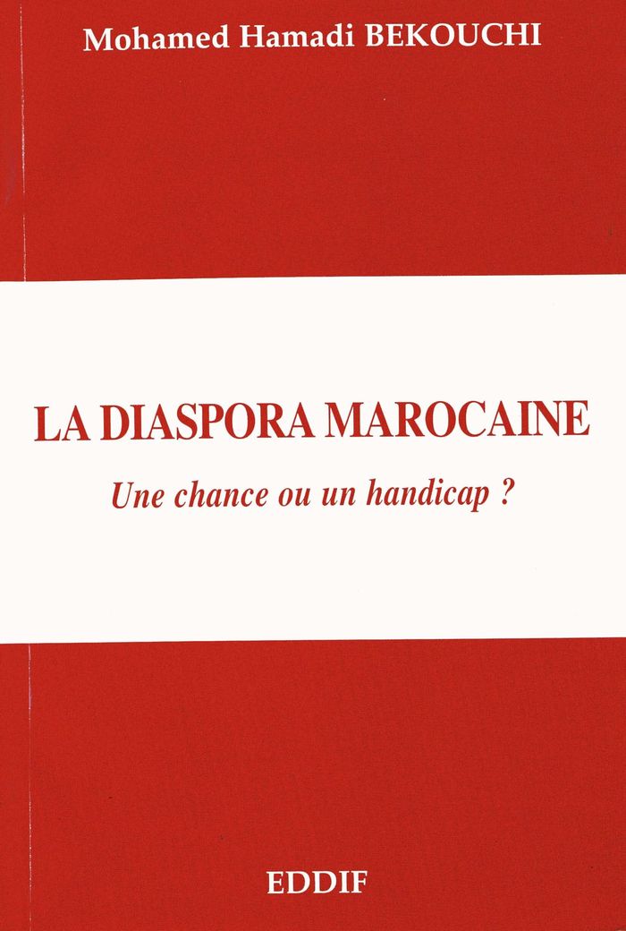 Couverture du livre « LA DIASPORA MAROCAINE UNE CHAN », librairie Les Contes Infusés à Corte