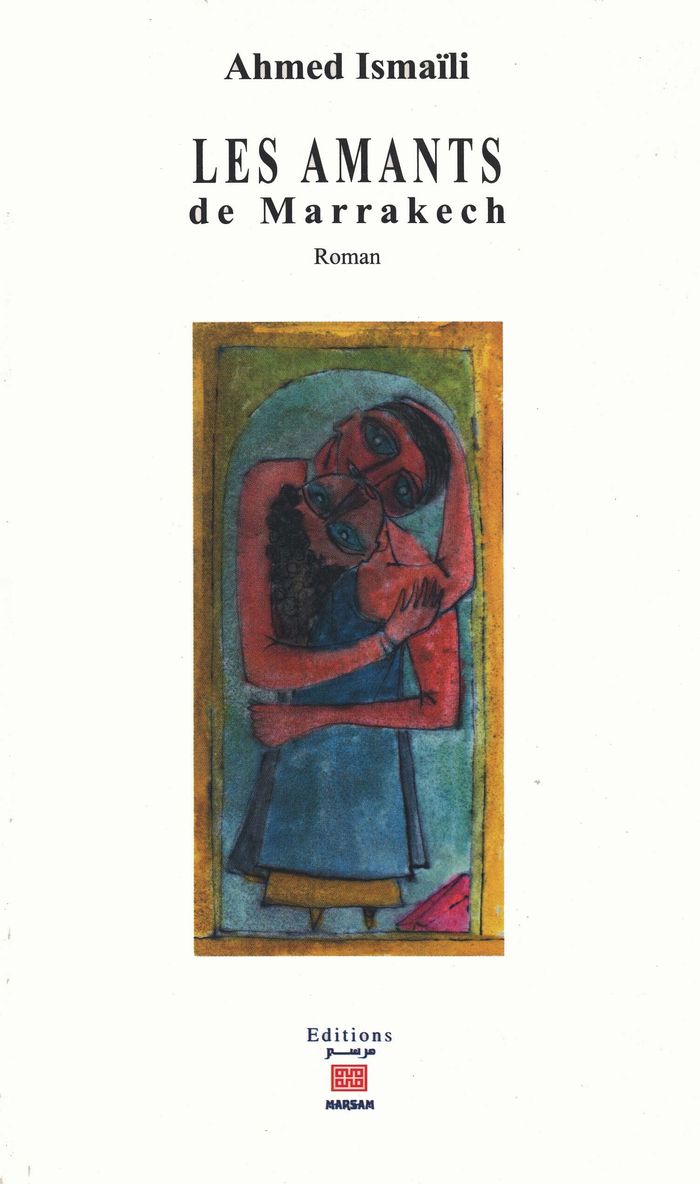 Couverture du livre « LES AMANTS DE MARRAKECH », librairie Les Contes Infusés à Corte