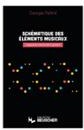 Couverture du livre « SCHEMATIQUE DES ELEMENTS MUSICAUX - LOGIQUE DU MANCHE DE LA GUITARE » de Georges Paltrie, librairie Les Contes Infusés à Corte