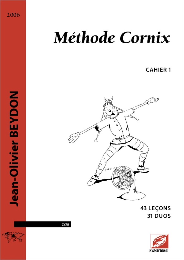 Couverture du livre « METHODE CORNIX (VOL. 1) - PARTITION POUR COR », librairie Les Contes Infusés à Corte