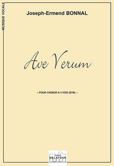 Couverture du livre « AVE VERUM POUR CHOEUR A 3 VOIX (STB) » de Joseph-Ermend Bonnal, librairie Les Contes Infusés à Corte