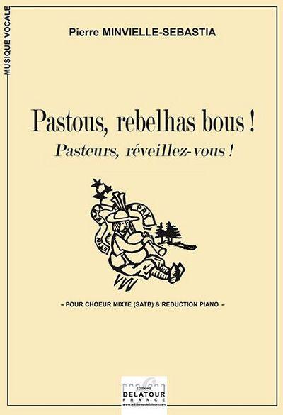 Couverture du livre « PASTOUS, REBELHAS BOUS ! (NOEL : PASTEURS, REVEILLEZ-VOUS !) », librairie Les Contes Infusés à Corte
