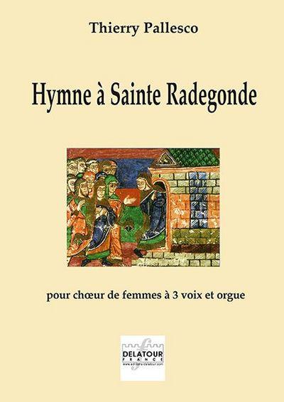 Couverture du livre « HYMNE A SAINTE RADEGONDE » de Thierry Pallesco, librairie Les Contes Infusés à Corte