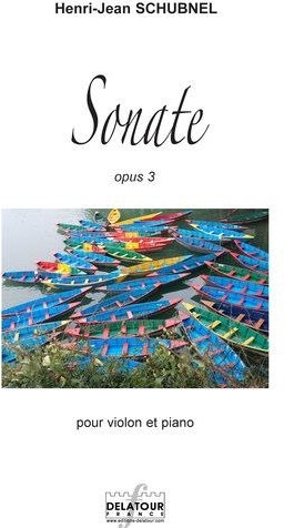 Couverture du livre « SONATE POUR VIOLON ET PIANO OPUS 3 » de Henri-Jean Schubnel, librairie Les Contes Infusés à Corte