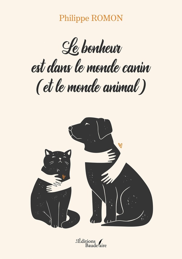 Couverture du livre « LE BONHEUR EST DANS LE MONDE CANIN (ET LE MONDE ANIMAL) » de Philippe Romon, librairie Les Contes Infusés à Corte