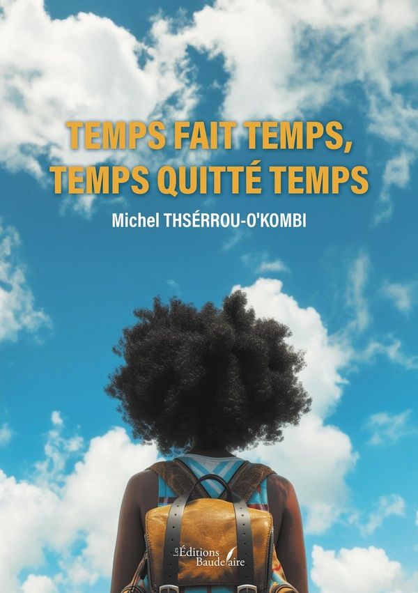 Couverture du livre « TEMPS FAIT TEMPS, TEMPS QUITTE TEMPS », librairie Les Contes Infusés à Corte