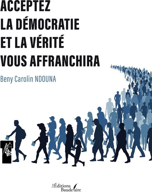 Couverture du livre « ACCEPTEZ LA DEMOCRATIE ET LA VERITE VOUS AFFRANCHIRA » de Ndouna Beny Carolin, librairie Les Contes Infusés à Corte